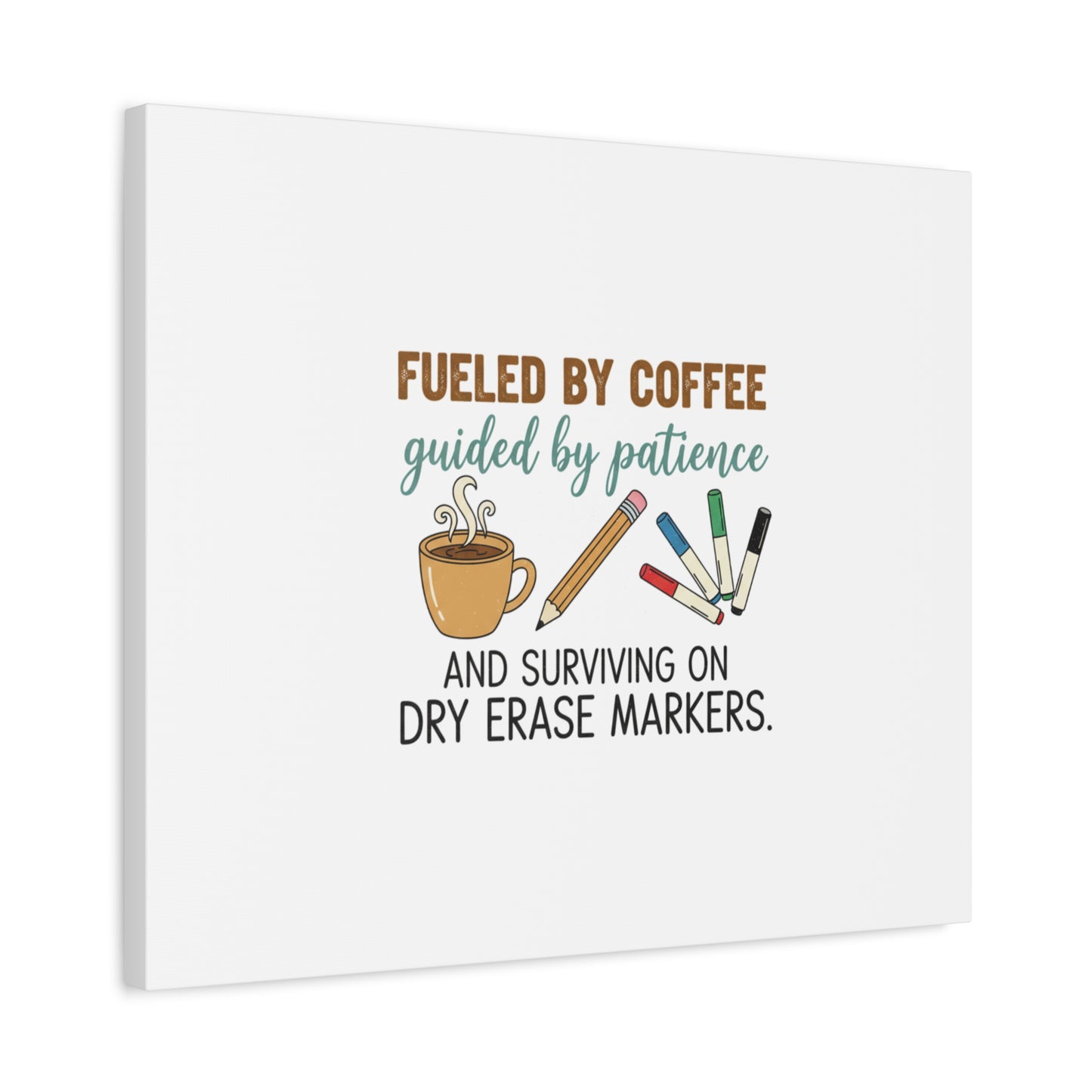 Fueled by Coffee Teacher Canvas | Teacher Appreciation, Classroom Decor