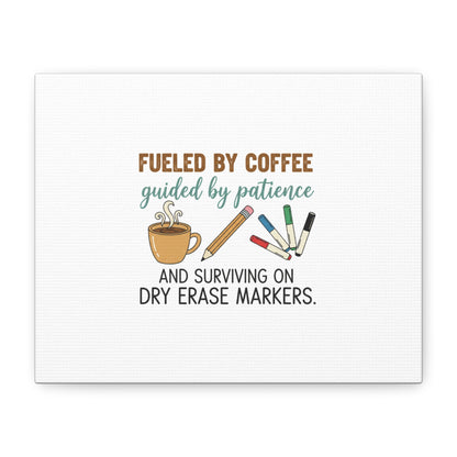 Fueled by Coffee Teacher Canvas | Teacher Appreciation, Classroom Decor