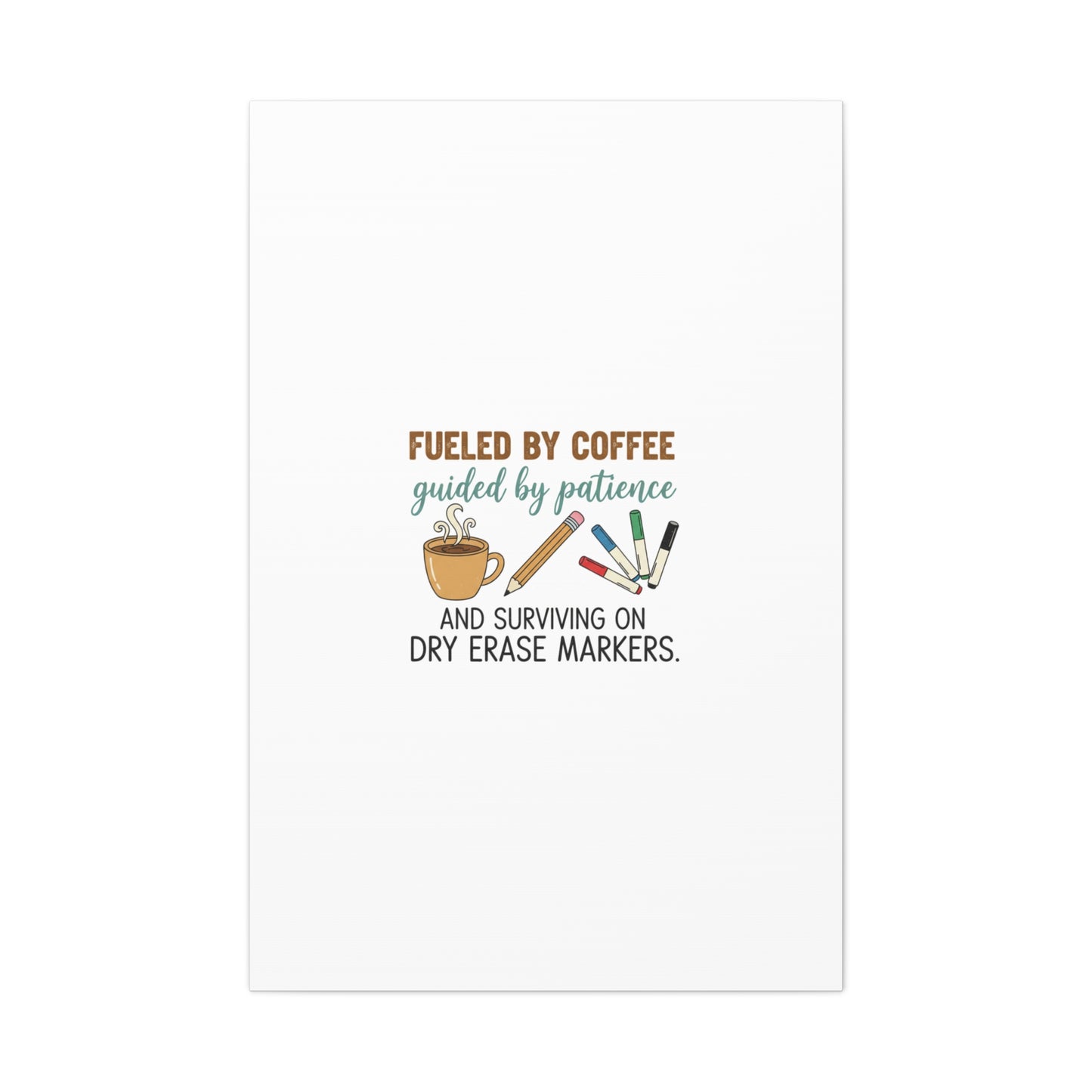 Fueled by Coffee Teacher Canvas | Teacher Appreciation, Classroom Decor