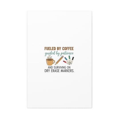 Fueled by Coffee Teacher Canvas | Teacher Appreciation, Classroom Decor