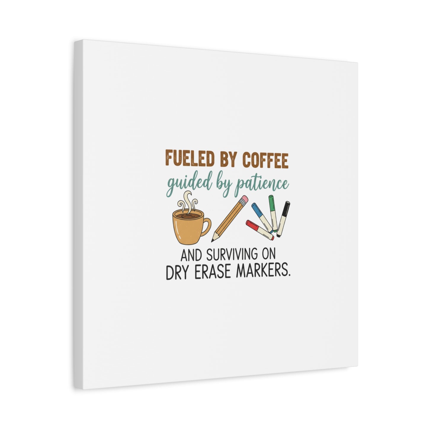 Fueled by Coffee Teacher Canvas | Teacher Appreciation, Classroom Decor