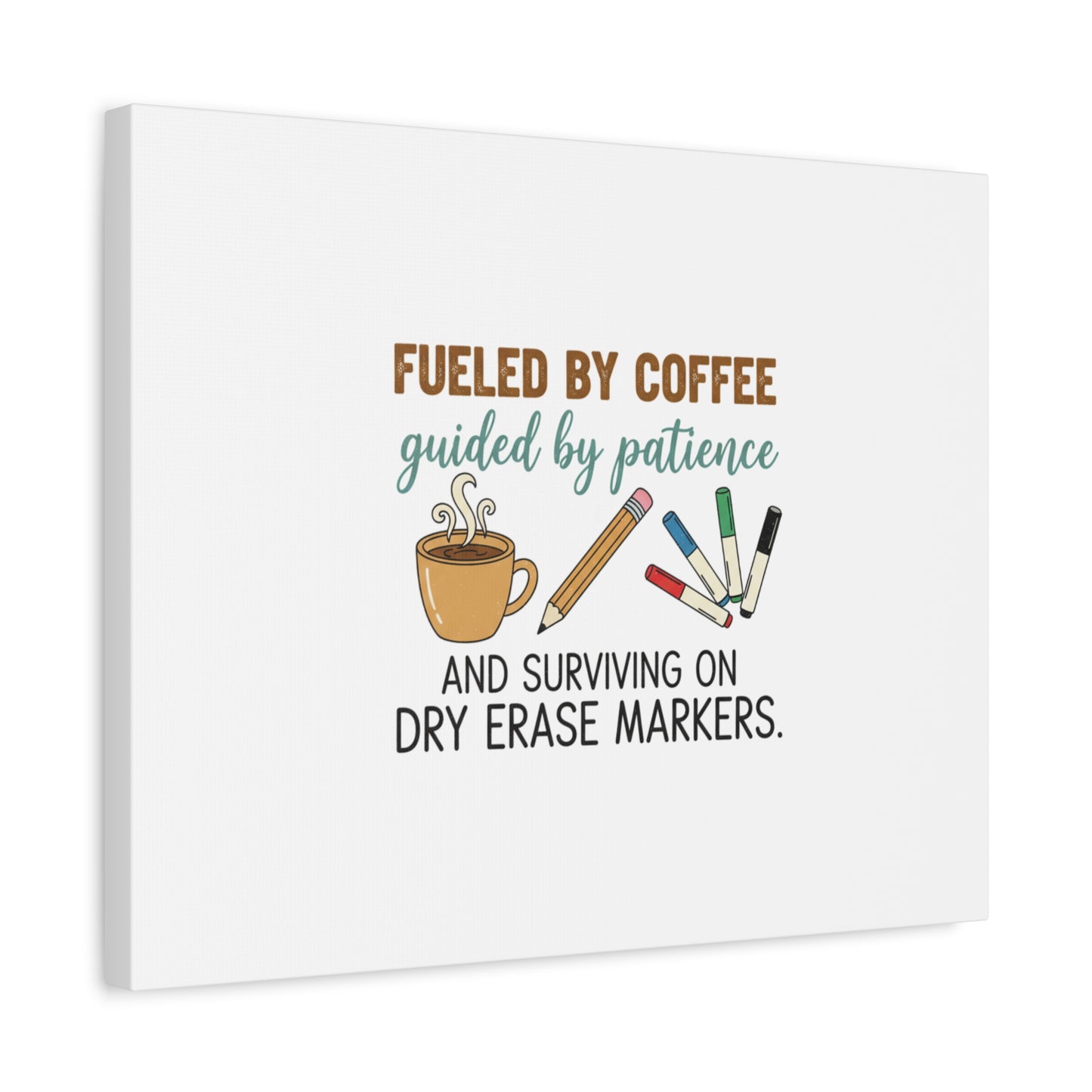 Fueled by Coffee Teacher Canvas | Teacher Appreciation, Classroom Decor