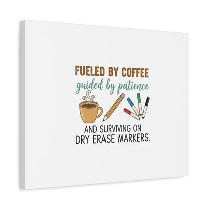 Fueled by Coffee Teacher Canvas | Teacher Appreciation, Classroom Decor