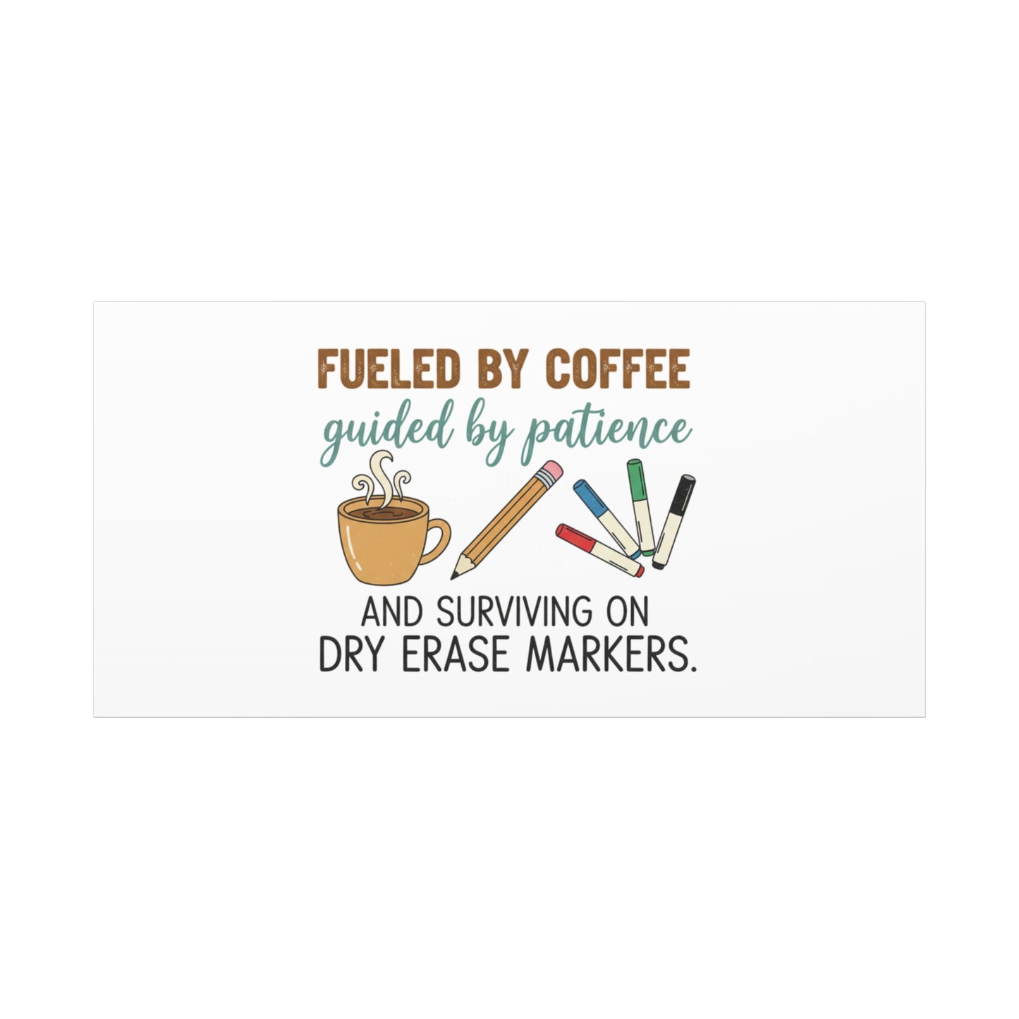 Fueled by Coffee Teacher Canvas | Teacher Appreciation, Classroom Decor
