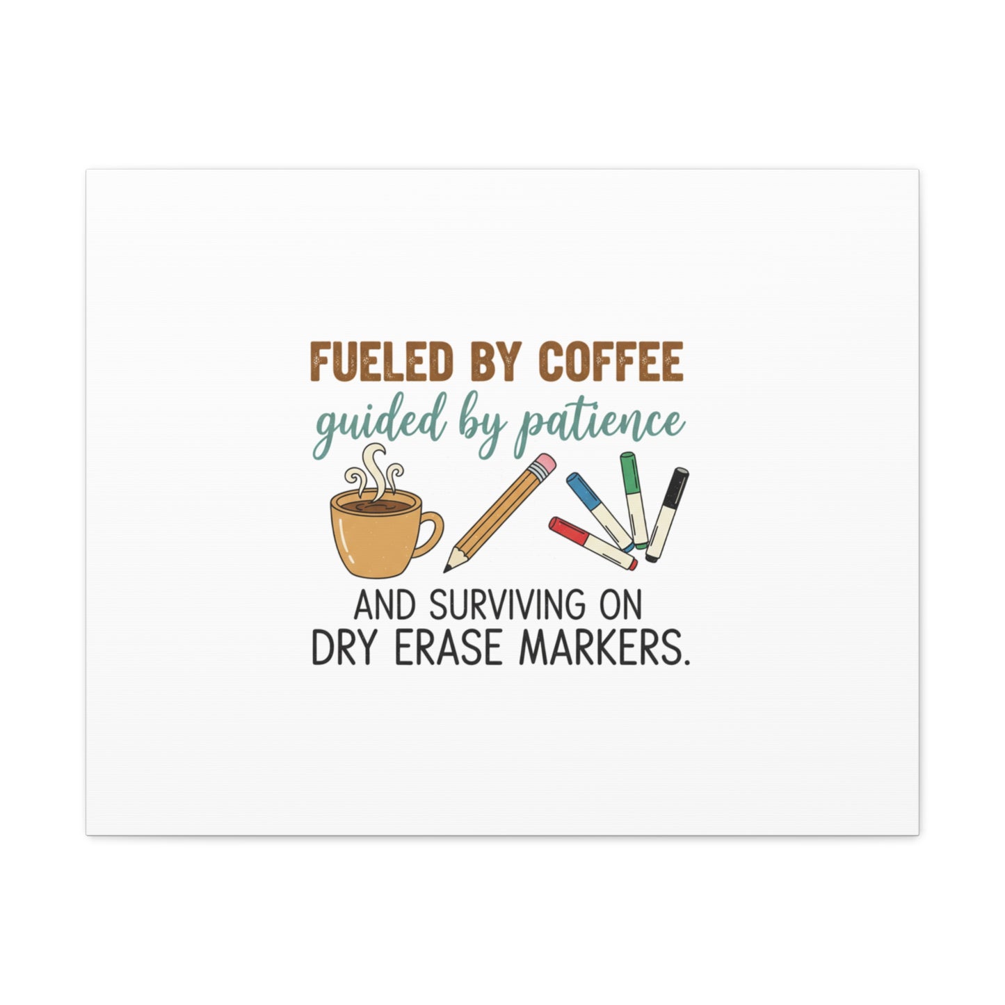 Fueled by Coffee Teacher Canvas | Teacher Appreciation, Classroom Decor