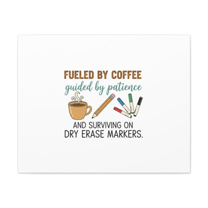 Fueled by Coffee Teacher Canvas | Teacher Appreciation, Classroom Decor