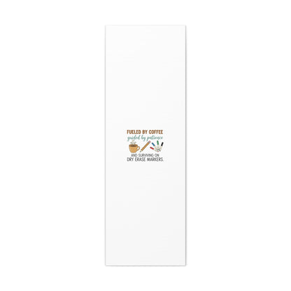 Fueled by Coffee Teacher Canvas | Teacher Appreciation, Classroom Decor