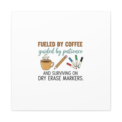 Fueled by Coffee Teacher Canvas | Teacher Appreciation, Classroom Decor
