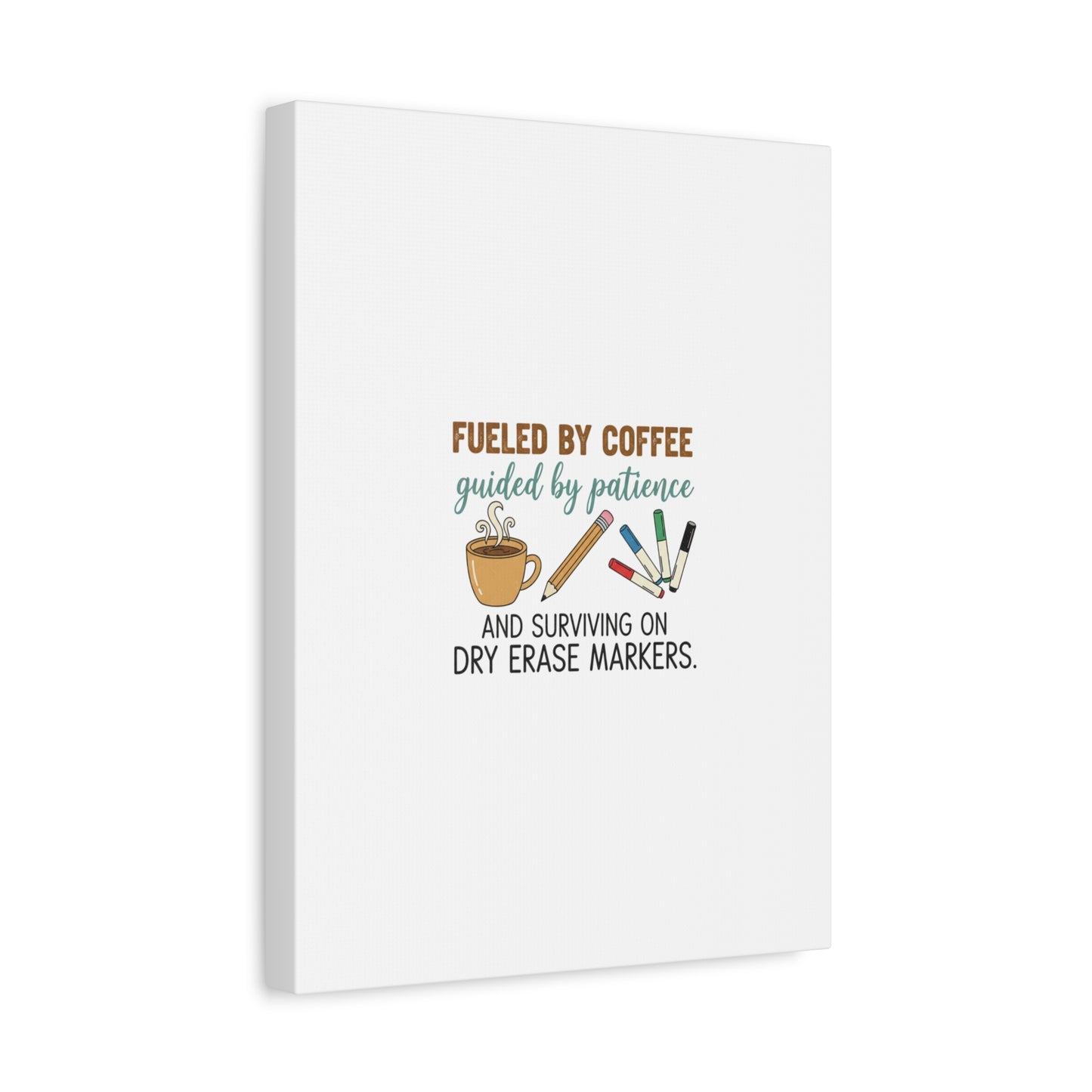 Fueled by Coffee Teacher Canvas | Teacher Appreciation, Classroom Decor