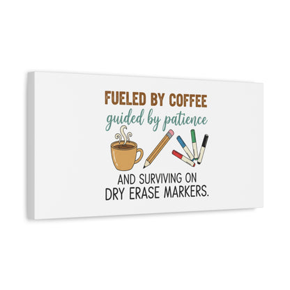 Fueled by Coffee Teacher Canvas | Teacher Appreciation, Classroom Decor