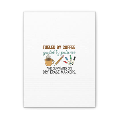 Fueled by Coffee Teacher Canvas | Teacher Appreciation, Classroom Decor