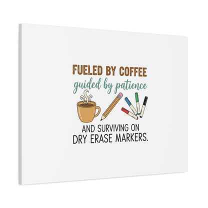 Fueled by Coffee Teacher Canvas | Teacher Appreciation, Classroom Decor