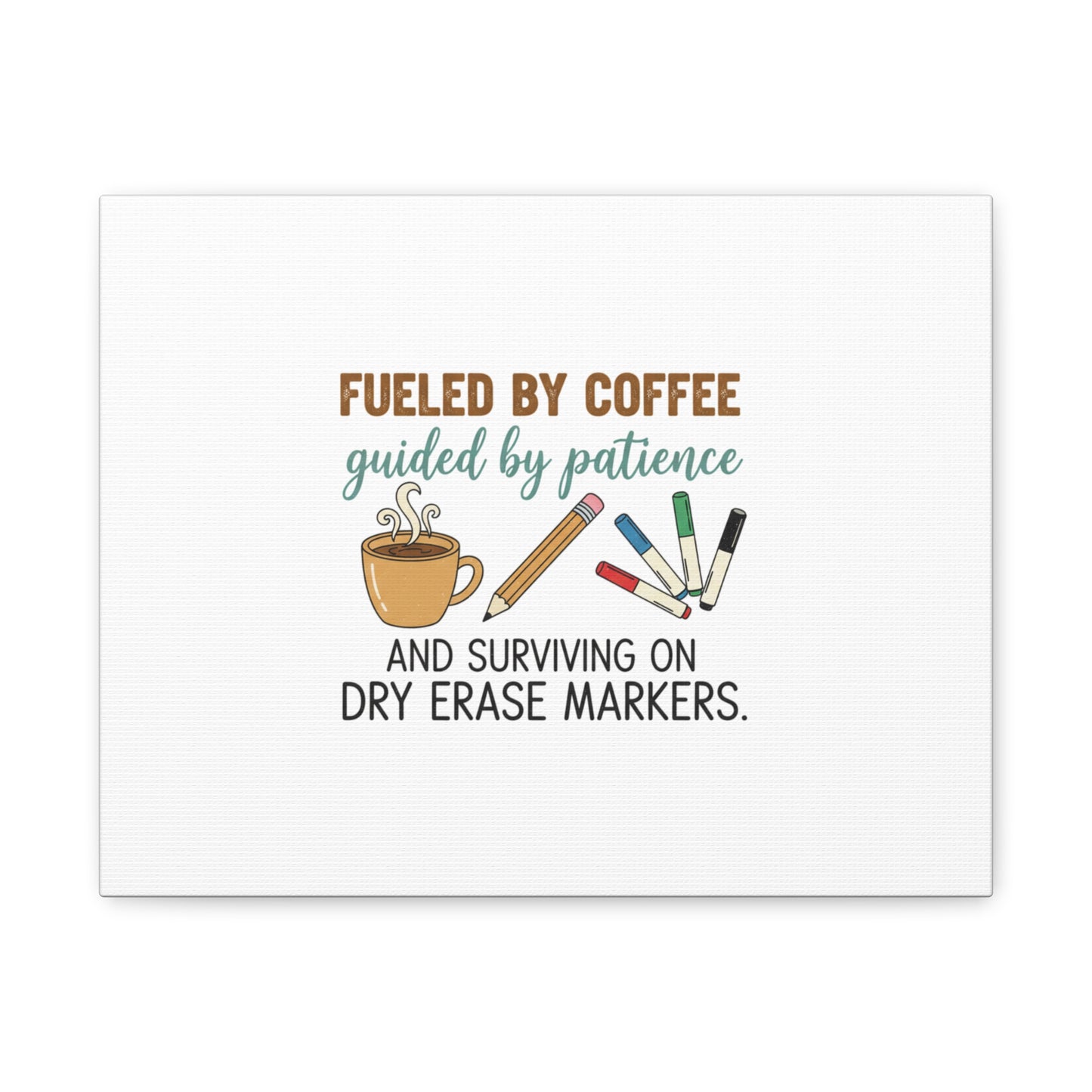 Fueled by Coffee Teacher Canvas | Teacher Appreciation, Classroom Decor