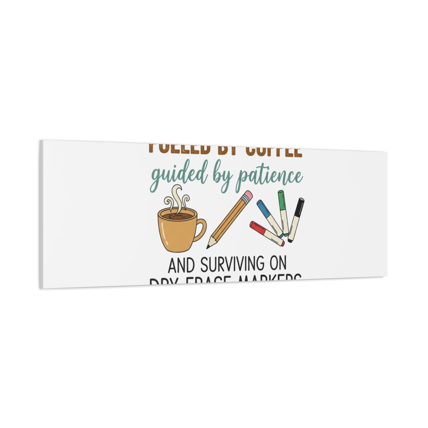 Fueled by Coffee Teacher Canvas | Teacher Appreciation, Classroom Decor