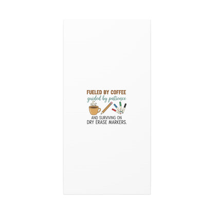 Fueled by Coffee Teacher Canvas | Teacher Appreciation, Classroom Decor