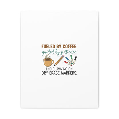 Fueled by Coffee Teacher Canvas | Teacher Appreciation, Classroom Decor