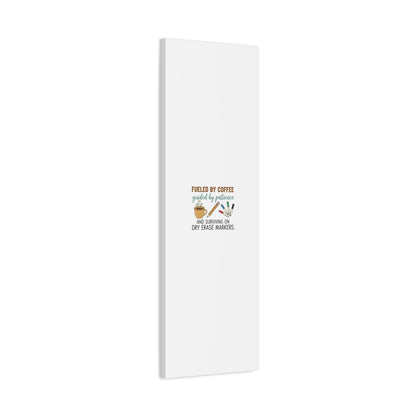 Fueled by Coffee Teacher Canvas | Teacher Appreciation, Classroom Decor