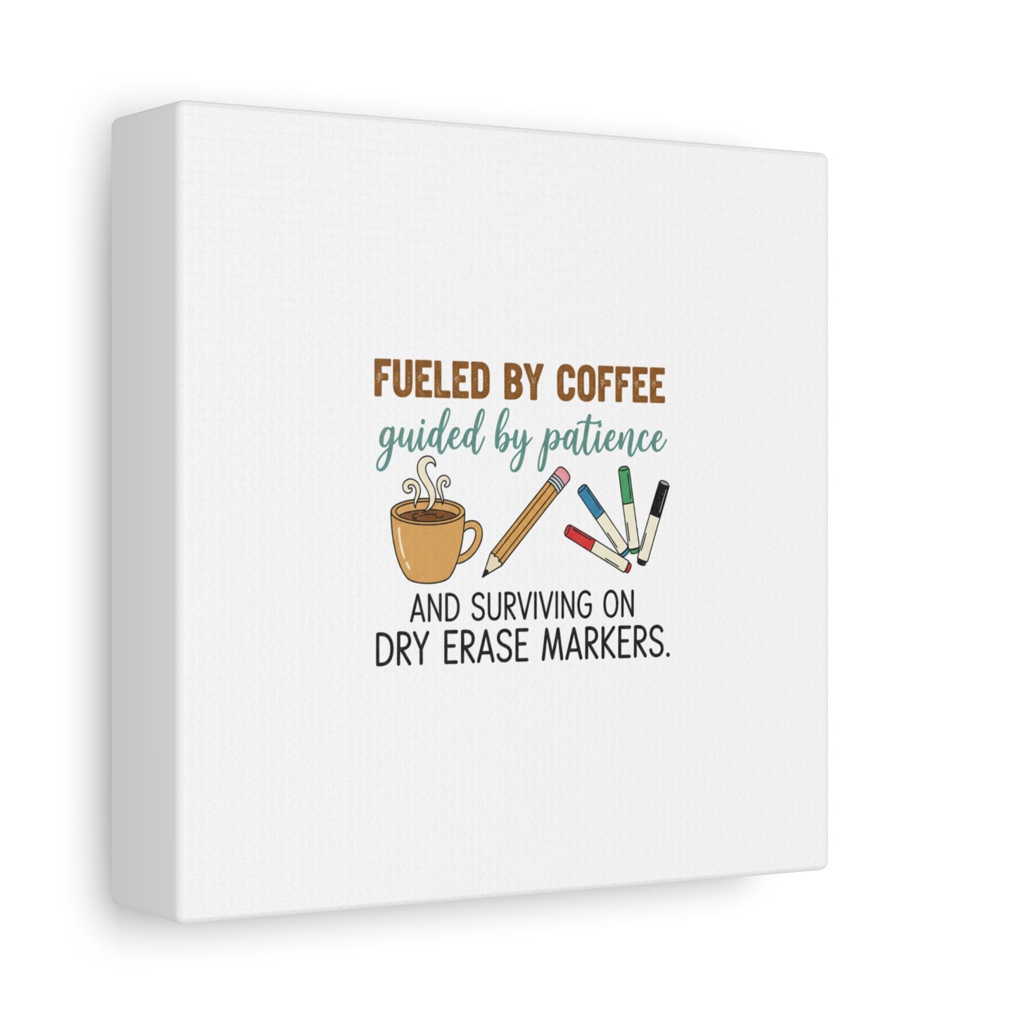 Fueled by Coffee Teacher Canvas | Teacher Appreciation, Classroom Decor