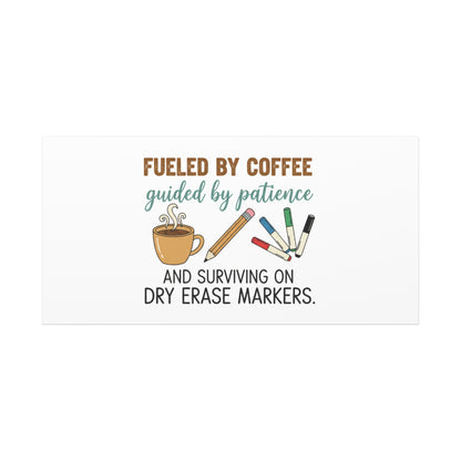 Fueled by Coffee Teacher Canvas | Teacher Appreciation, Classroom Decor