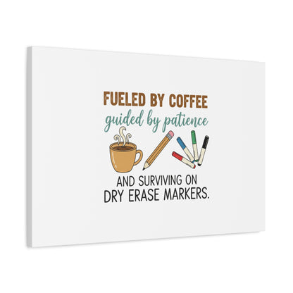 Fueled by Coffee Teacher Canvas | Teacher Appreciation, Classroom Decor