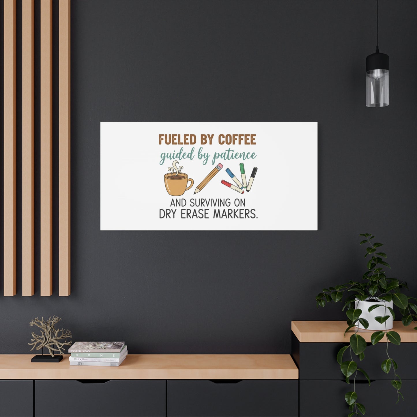 Fueled by Coffee Teacher Canvas | Teacher Appreciation, Classroom Decor