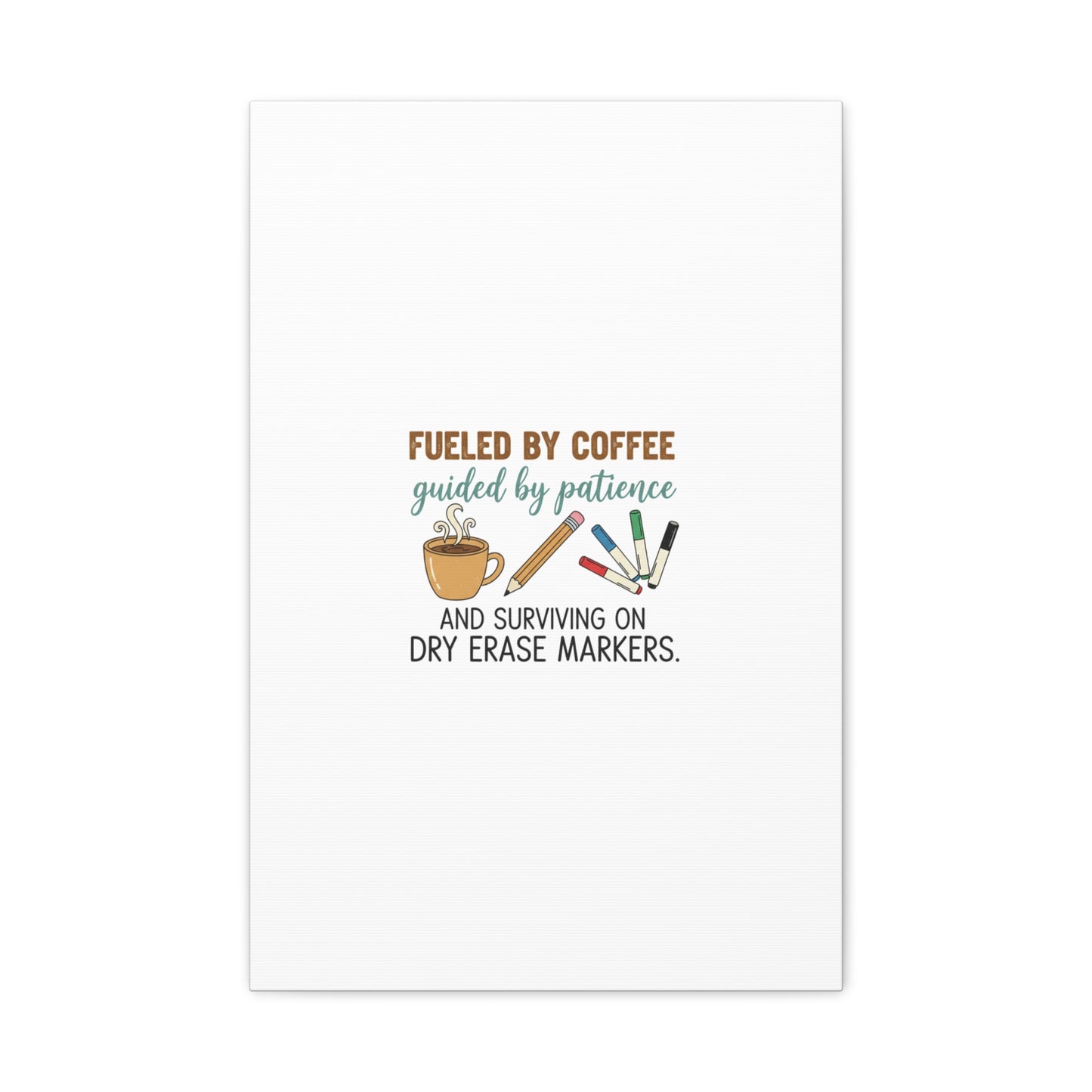 Fueled by Coffee Teacher Canvas | Teacher Appreciation, Classroom Decor