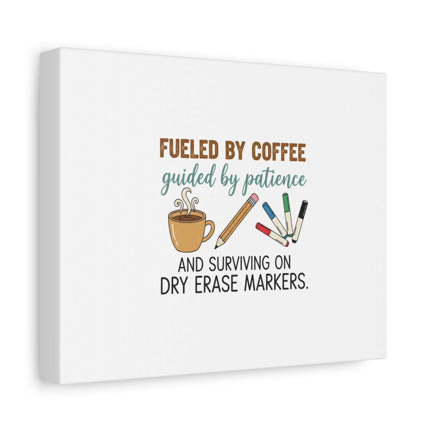Fueled by Coffee Teacher Canvas | Teacher Appreciation, Classroom Decor