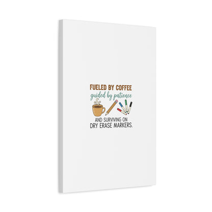 Fueled by Coffee Teacher Canvas | Teacher Appreciation, Classroom Decor
