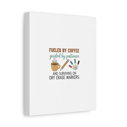 Fueled by Coffee Teacher Canvas | Teacher Appreciation, Classroom Decor