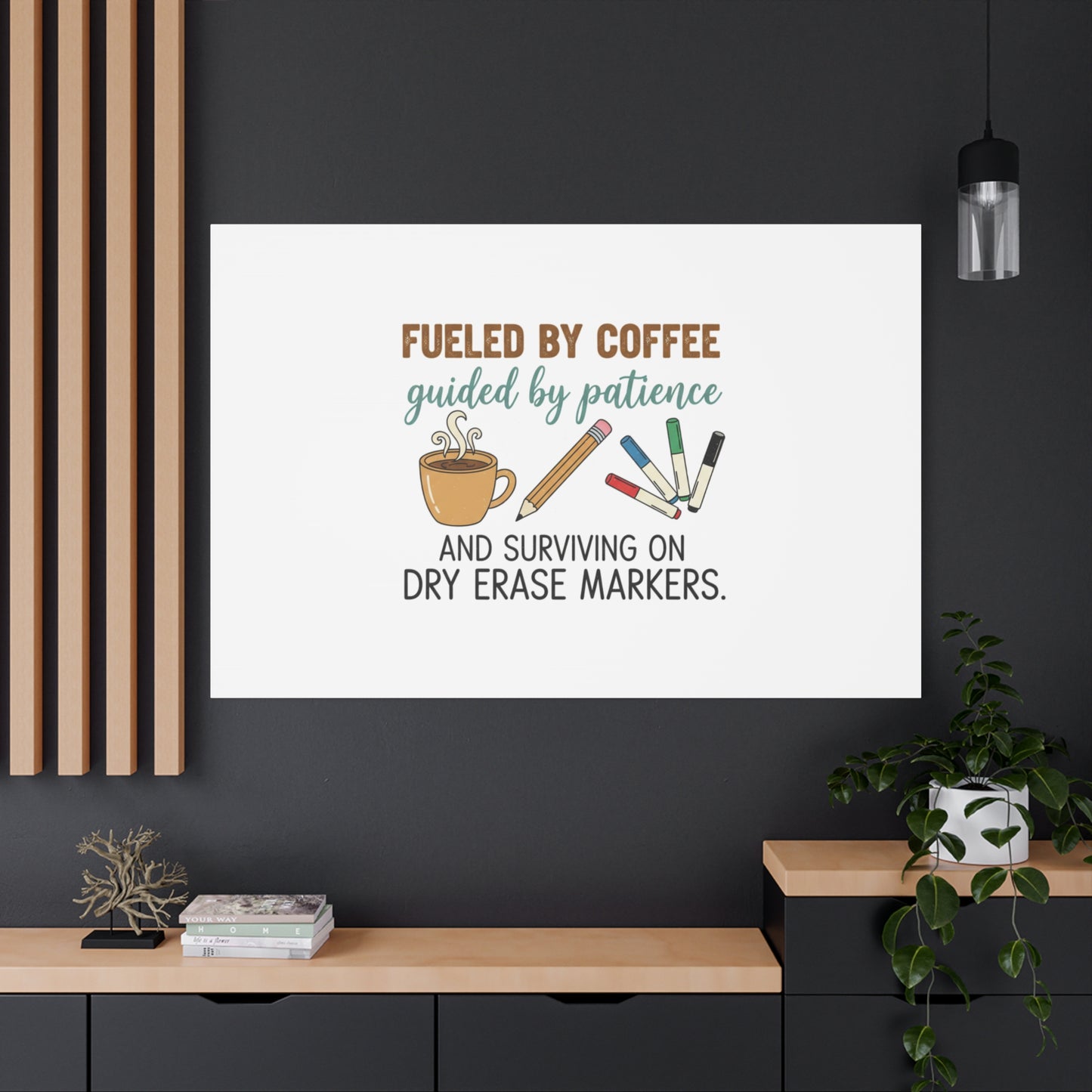 Fueled by Coffee Teacher Canvas | Teacher Appreciation, Classroom Decor