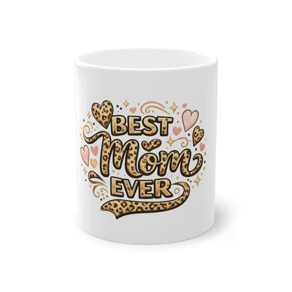 Best Mom Ever Leopard Print Mug — Mother’s Day Coffee Cup