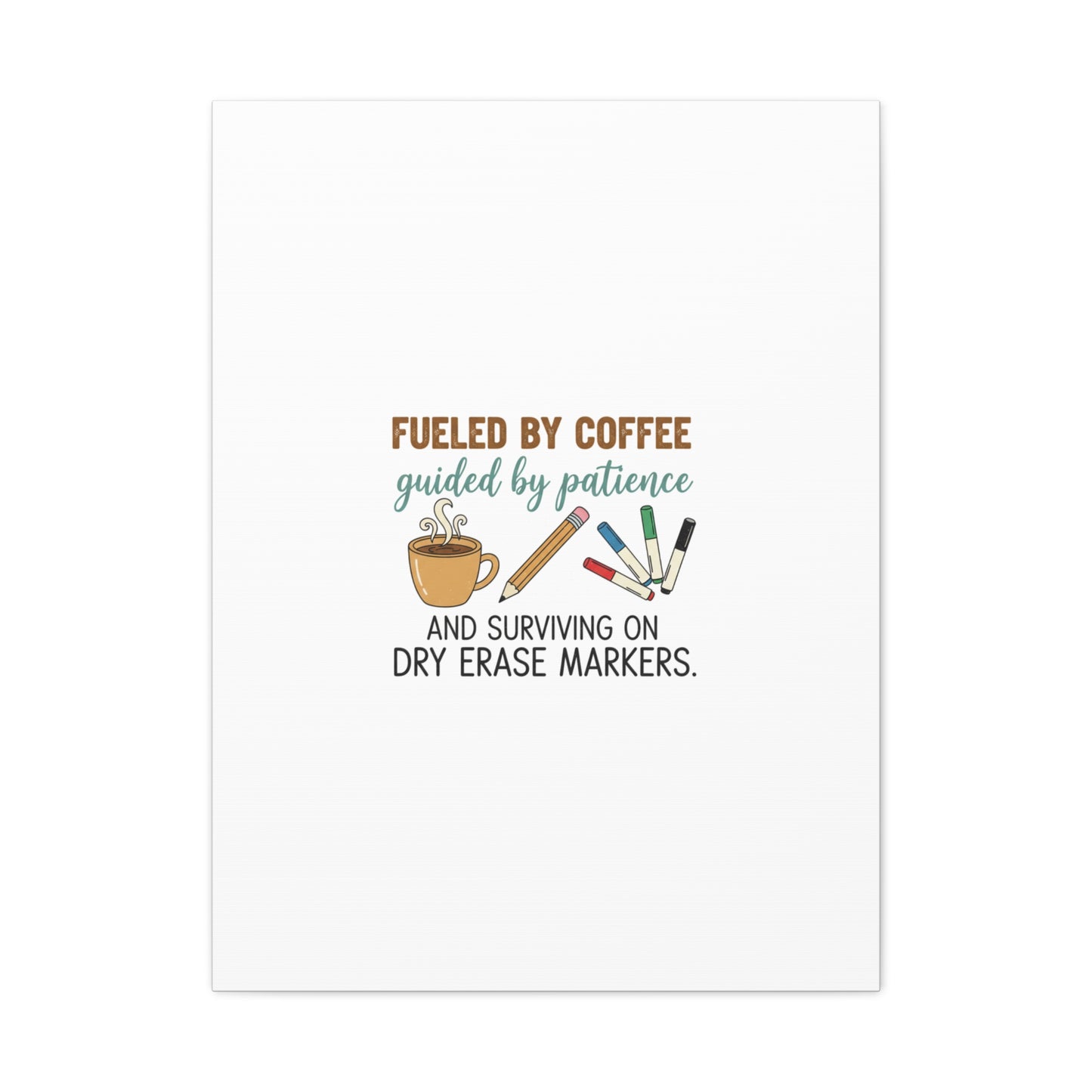 Fueled by Coffee Teacher Canvas | Teacher Appreciation, Classroom Decor