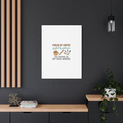 Fueled by Coffee Teacher Canvas | Teacher Appreciation, Classroom Decor