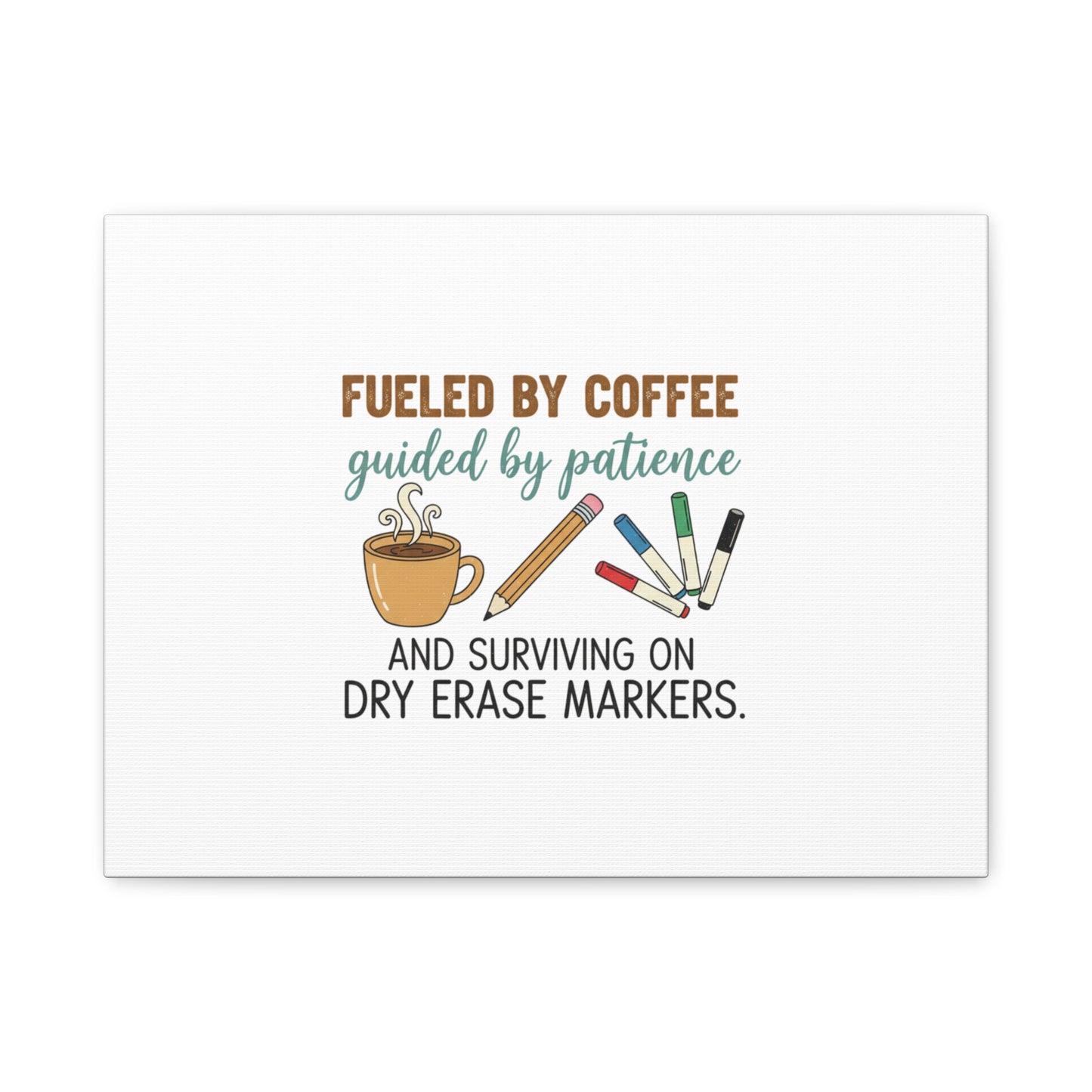 Fueled by Coffee Teacher Canvas | Teacher Appreciation, Classroom Decor