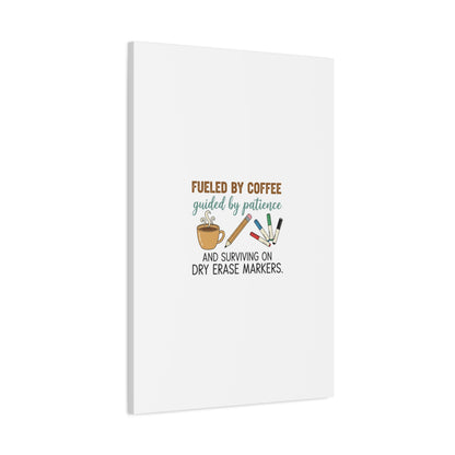 Fueled by Coffee Teacher Canvas | Teacher Appreciation, Classroom Decor