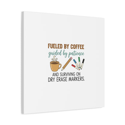 Fueled by Coffee Teacher Canvas | Teacher Appreciation, Classroom Decor