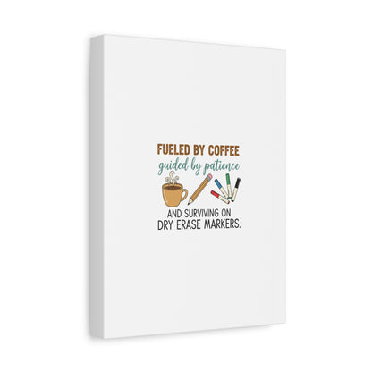 Fueled by Coffee Teacher Canvas | Teacher Appreciation, Classroom Decor