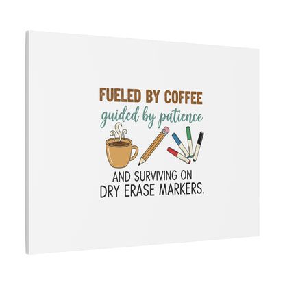 Fueled by Coffee Teacher Canvas | Teacher Appreciation, Classroom Decor