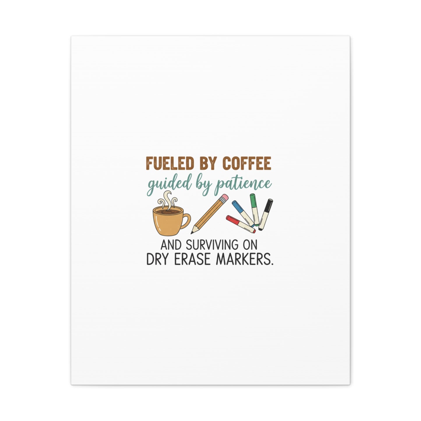 Fueled by Coffee Teacher Canvas | Teacher Appreciation, Classroom Decor