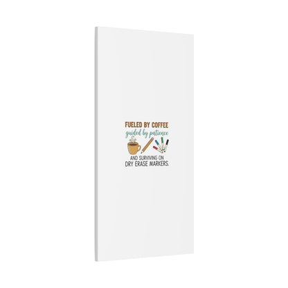 Fueled by Coffee Teacher Canvas | Teacher Appreciation, Classroom Decor