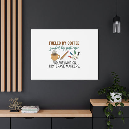 Fueled by Coffee Teacher Canvas | Teacher Appreciation, Classroom Decor