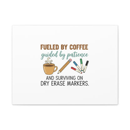 Fueled by Coffee Teacher Canvas | Teacher Appreciation, Classroom Decor