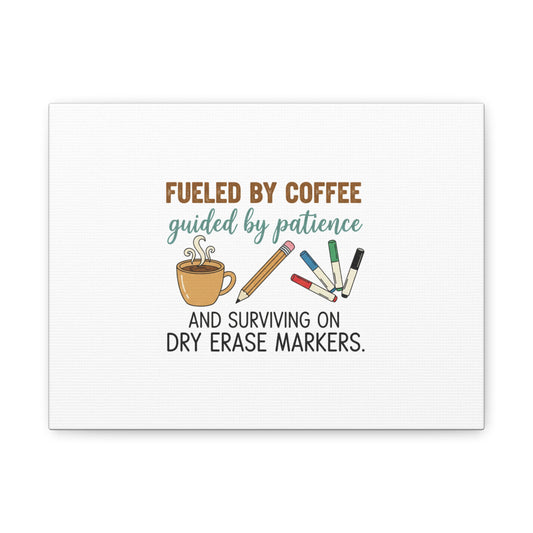 Fueled by Coffee Teacher Canvas | Teacher Appreciation, Classroom Decor