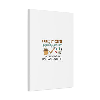Fueled by Coffee Teacher Canvas | Teacher Appreciation, Classroom Decor