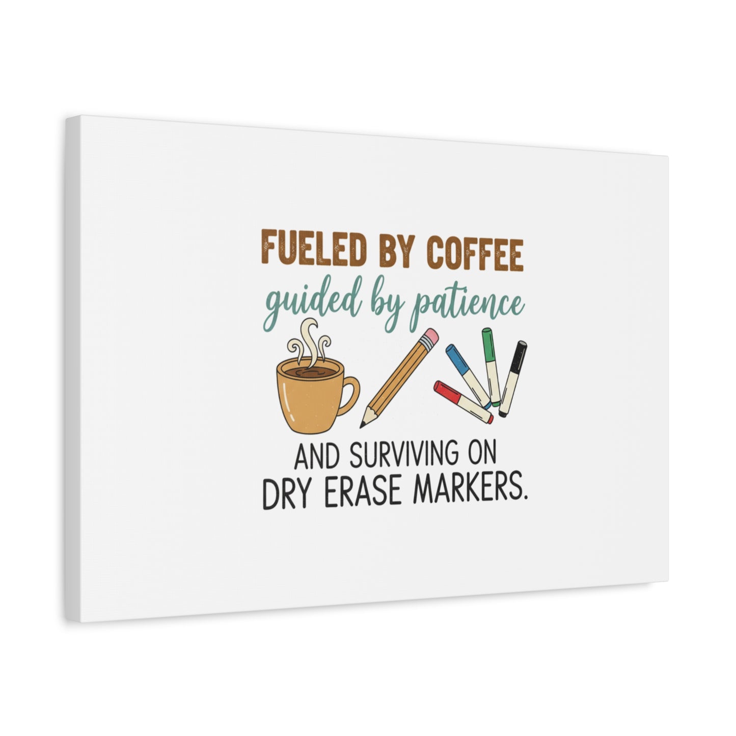 Fueled by Coffee Teacher Canvas | Teacher Appreciation, Classroom Decor