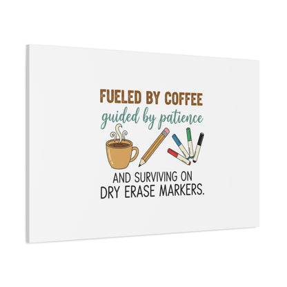 Fueled by Coffee Teacher Canvas | Teacher Appreciation, Classroom Decor