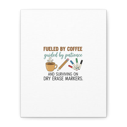 Fueled by Coffee Teacher Canvas | Teacher Appreciation, Classroom Decor