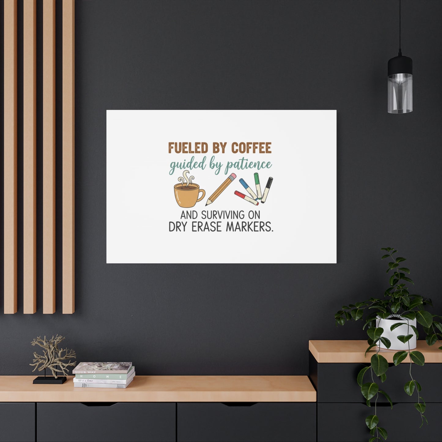 Fueled by Coffee Teacher Canvas | Teacher Appreciation, Classroom Decor