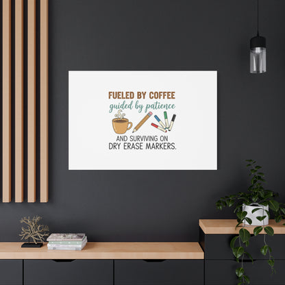 Fueled by Coffee Teacher Canvas | Teacher Appreciation, Classroom Decor
