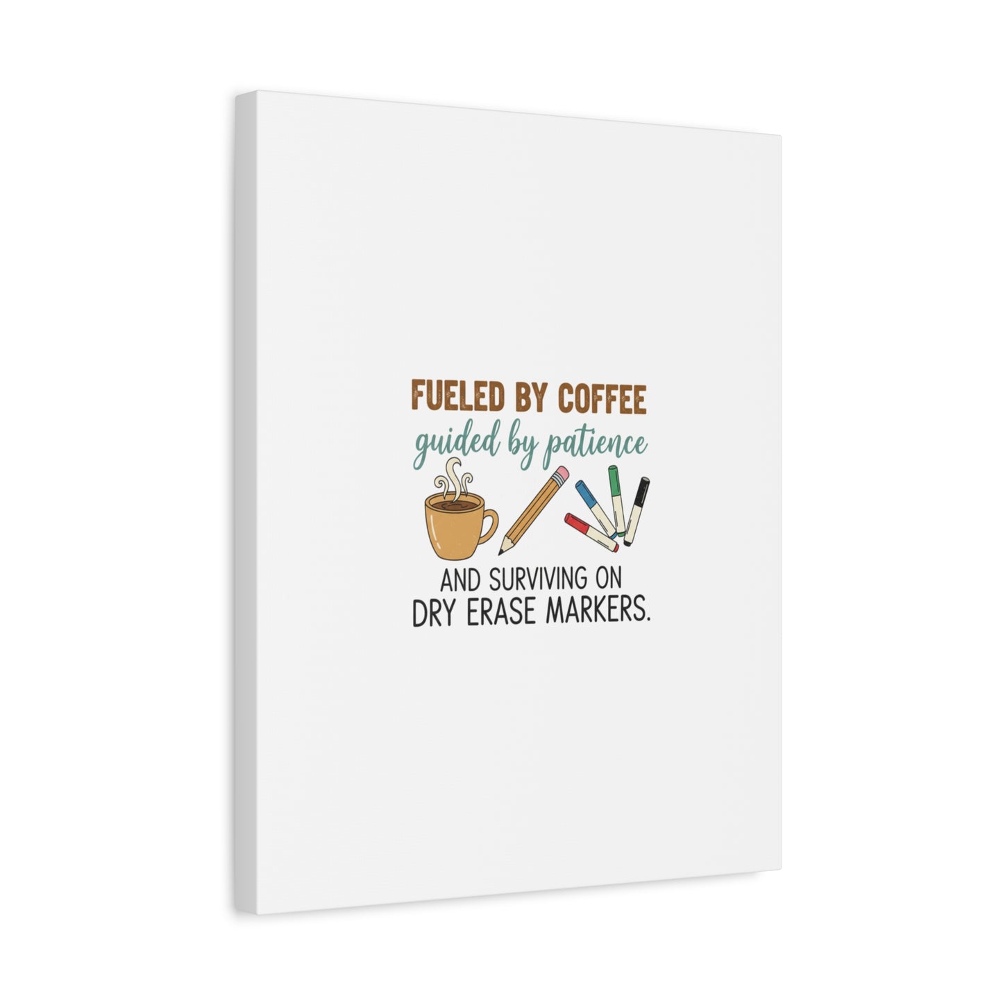 Fueled by Coffee Teacher Canvas | Teacher Appreciation, Classroom Decor